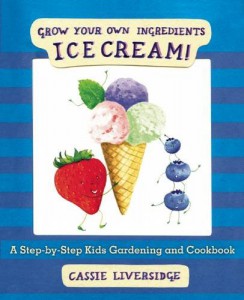 ice-cream-grow-your-own-ingredients-cassie-liversidge